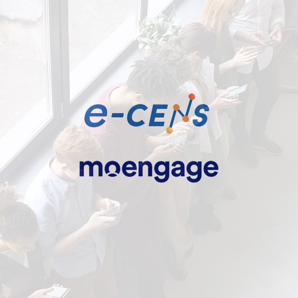 e-CENS and Moengage