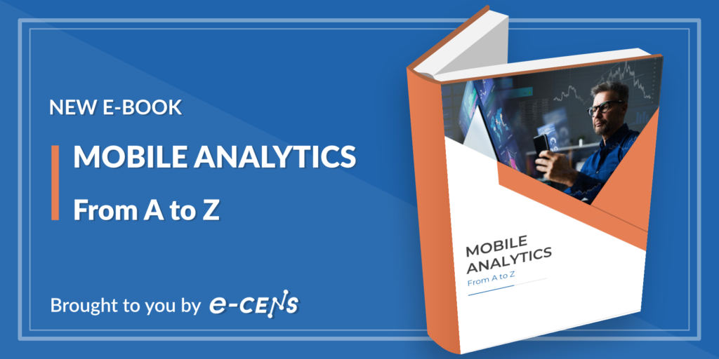 e CENS new ebook mobile analytics banner The Top Four Mobile App Metrics to Track